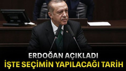 Erdoğan açıkladı işte seçimin yapılacağı tarih
